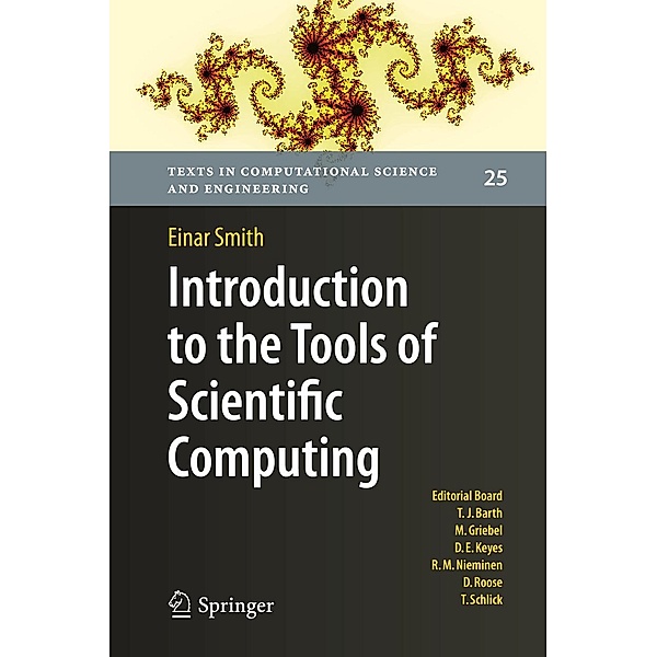 Introduction to the Tools of Scientific Computing / Texts in Computational Science and Engineering Bd.25, Einar Smith