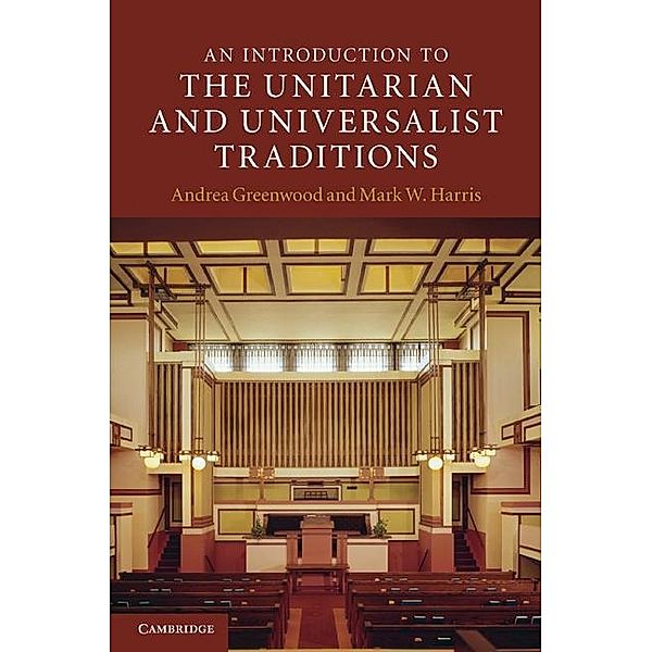 Introduction to the Unitarian and Universalist Traditions / Introduction to Religion, Andrea Greenwood