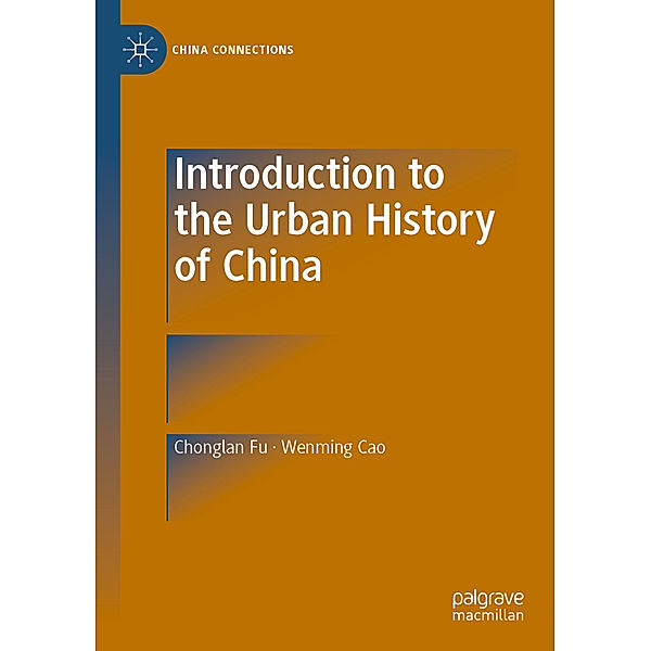 Introduction to the Urban History of China, Chonglan Fu, Wenming Cao