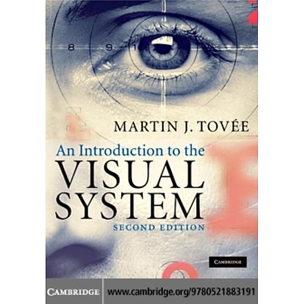 Introduction to the Visual System, Martin J. Tovee