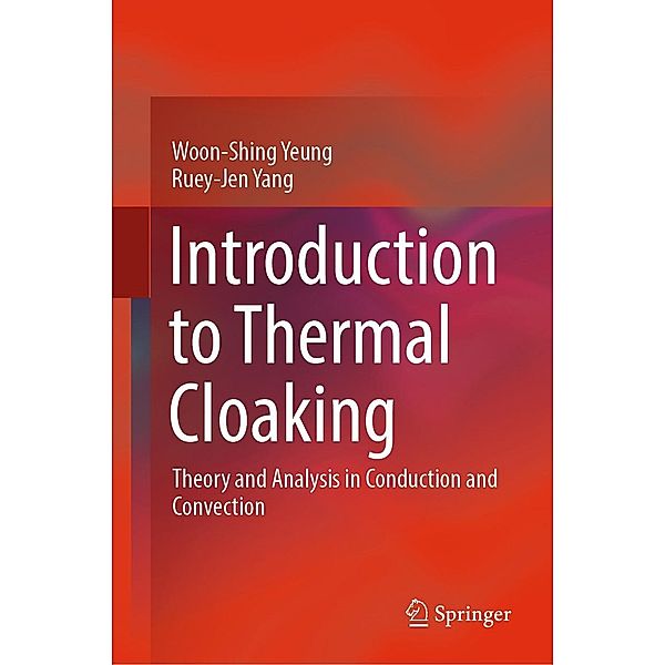 Introduction to Thermal Cloaking, Woon-Shing Yeung, Ruey-Jen Yang