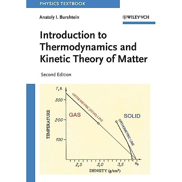 Introduction to Thermodynamics and Kinetic Theory of Matter, Anatoly I. Burshtein