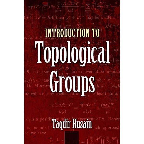 Introduction to Topological Groups / Dover Books on Mathematics, Taqdir Husain