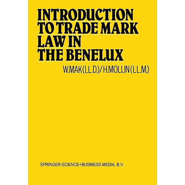 Introduction to Trade Mark Law in the Benelux, W. Mak
