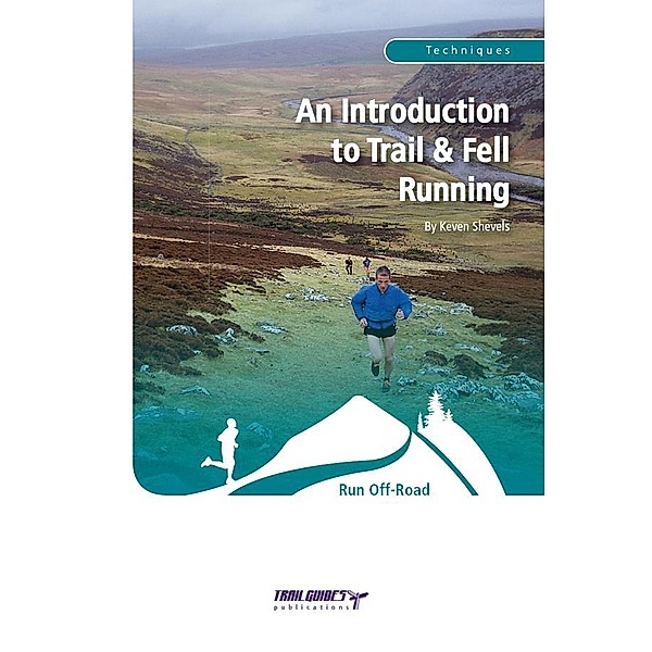 Introduction to Trail & Fell Running, Keven Shevels