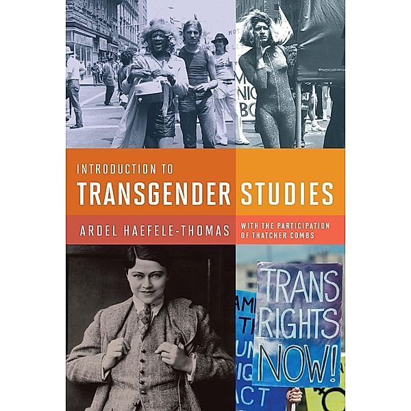 Introduction to Transgender Studies, Ardel Haefele-Thomas