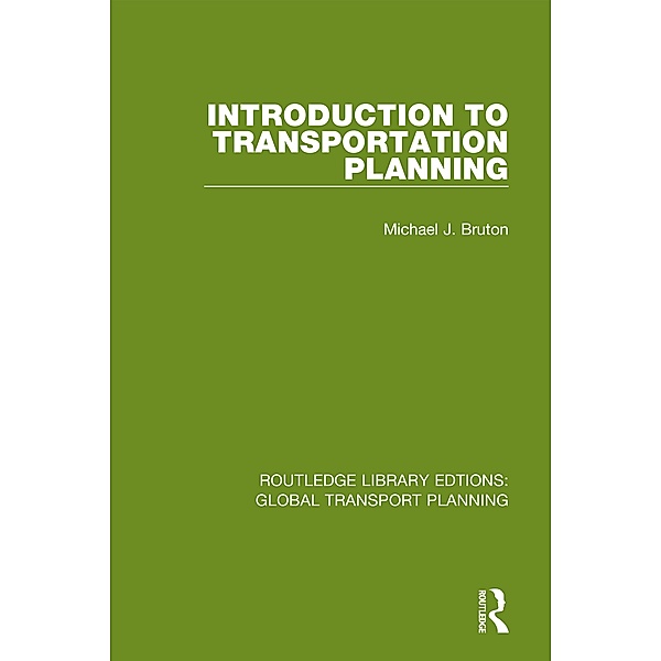 Introduction to Transportation Planning, Michael J. Bruton