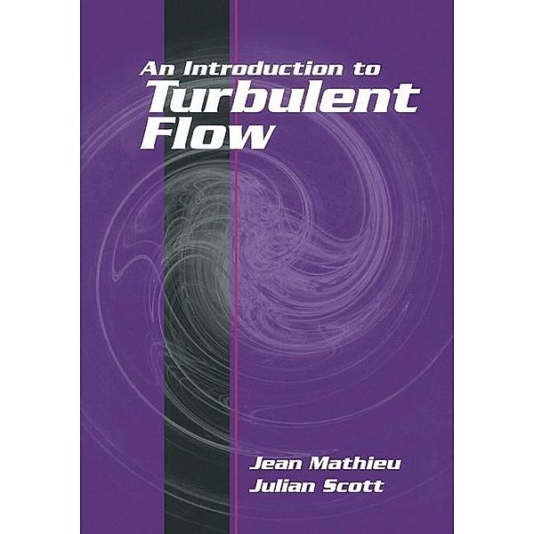 Introduction to Turbulent Flow, Jean Mathieu