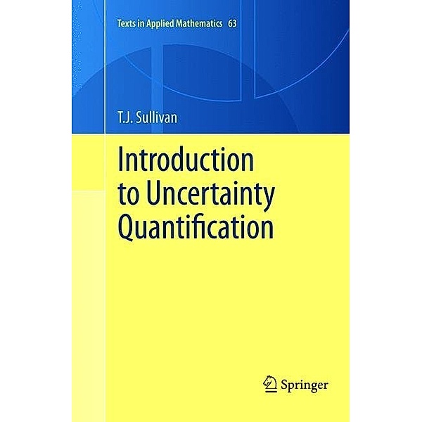 Introduction to Uncertainty Quantification, T.J. Sullivan