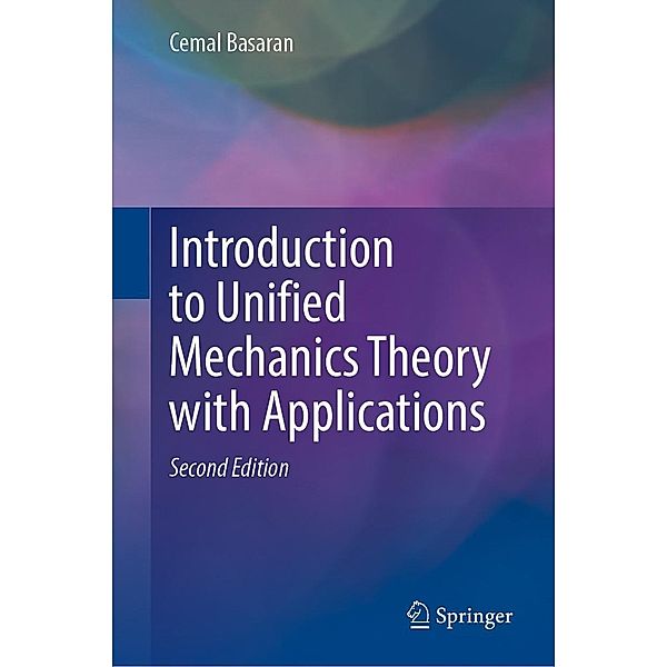 Introduction to Unified Mechanics Theory with Applications, Cemal Basaran