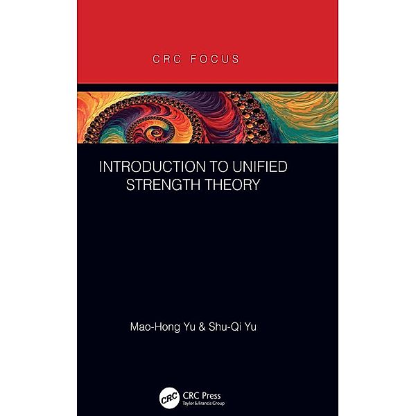 Introduction to Unified Strength Theory, Mao-Hong Yu, Shu-Qi Yu