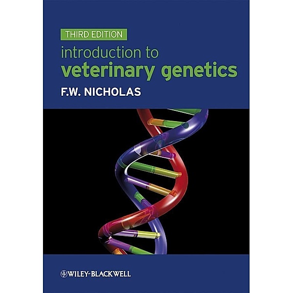 Introduction to Veterinary Genetics, Frank W. Nicholas