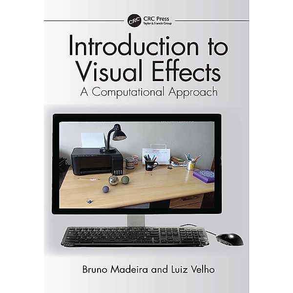 Introduction to Visual Effects, Bruno Madeira, Luiz Velho