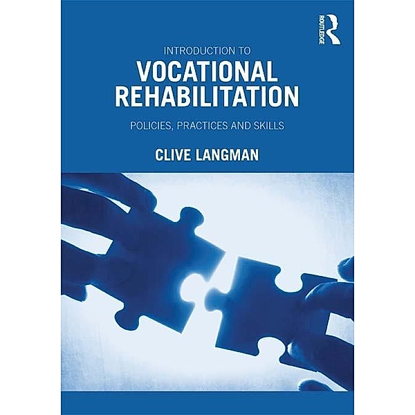 Introduction to Vocational Rehabilitation, Clive Langman