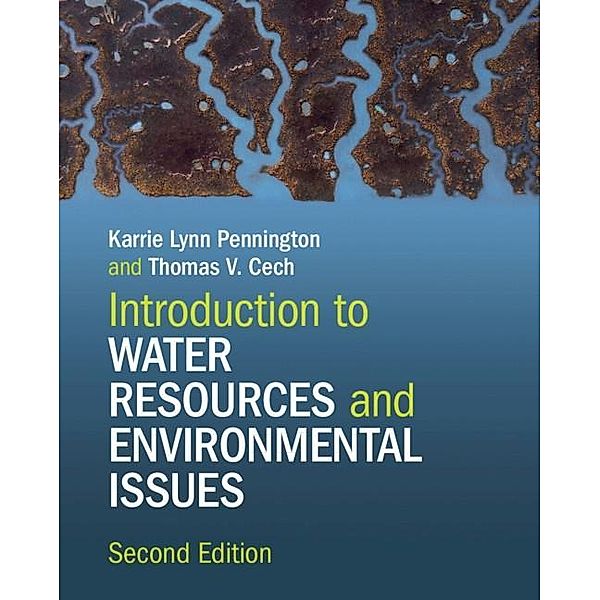Introduction to Water Resources and Environmental Issues, Karrie Lynn Pennington