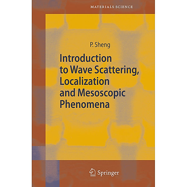 Introduction to Wave Scattering, Localization and Mesoscopic Phenomena, Ping Sheng