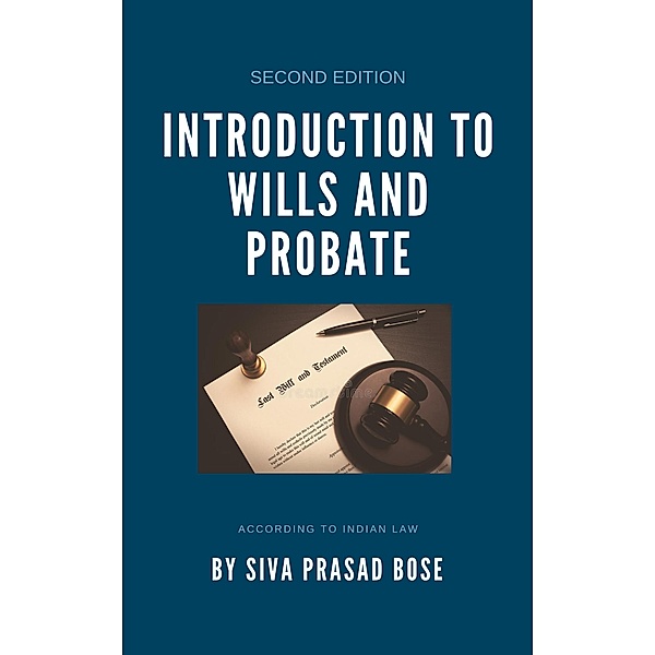 Introduction to Wills and Probate, Siva Prasad Bose