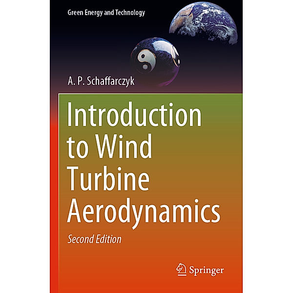 Introduction to Wind Turbine Aerodynamics, A. P. Schaffarczyk