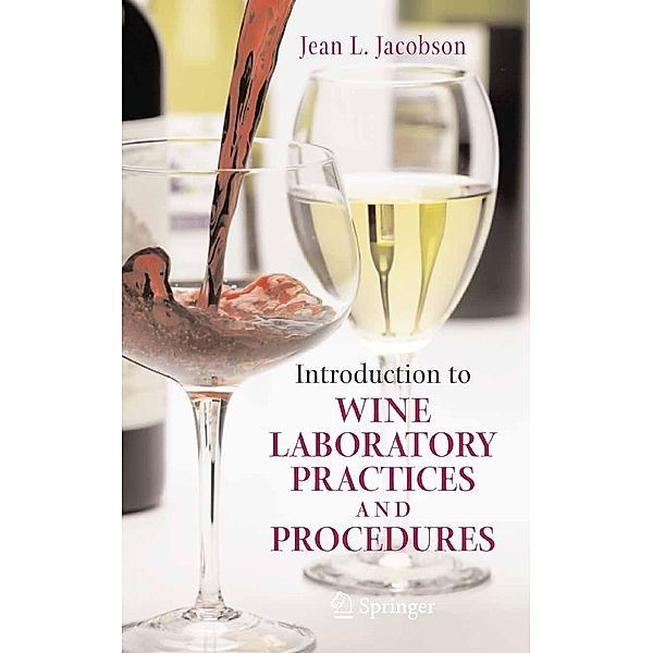 Introduction to Wine Laboratory Practices and Procedures, Jean L. Jacobson