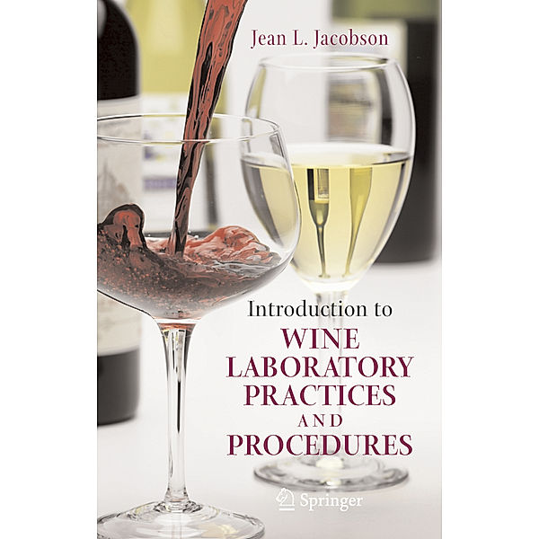 Introduction to Wine Laboratory Practices and Procedures, Jean L. Jacobson