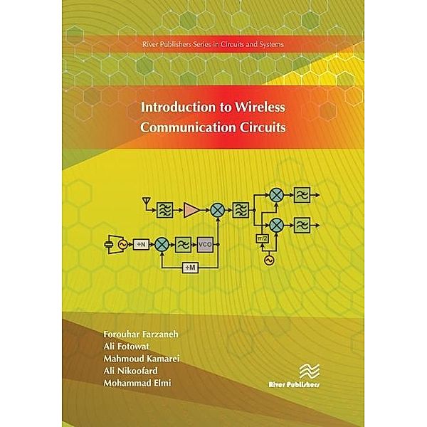 Introduction to Wireless Communication Circuits / River Publishers Series in Circuits and Systems, Farzaneh