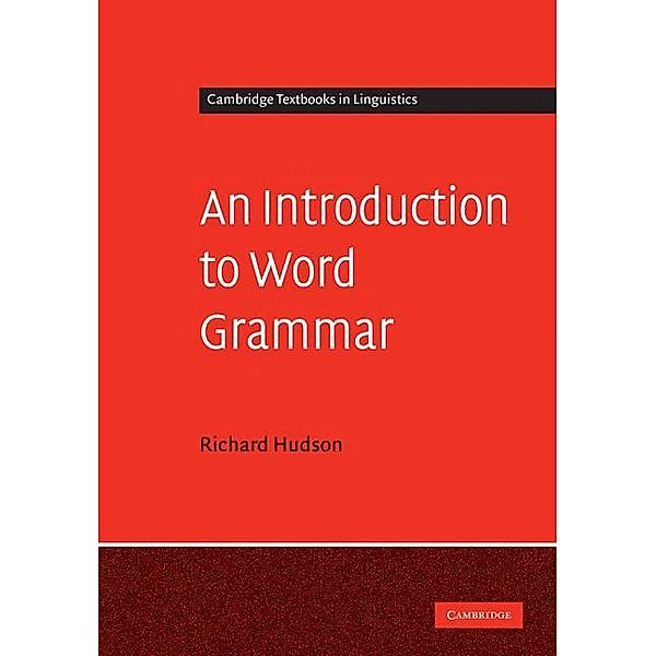 Introduction to Word Grammar / Cambridge Textbooks in Linguistics, Richard Hudson