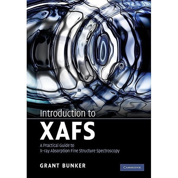 Introduction to XAFS, Grant Bunker