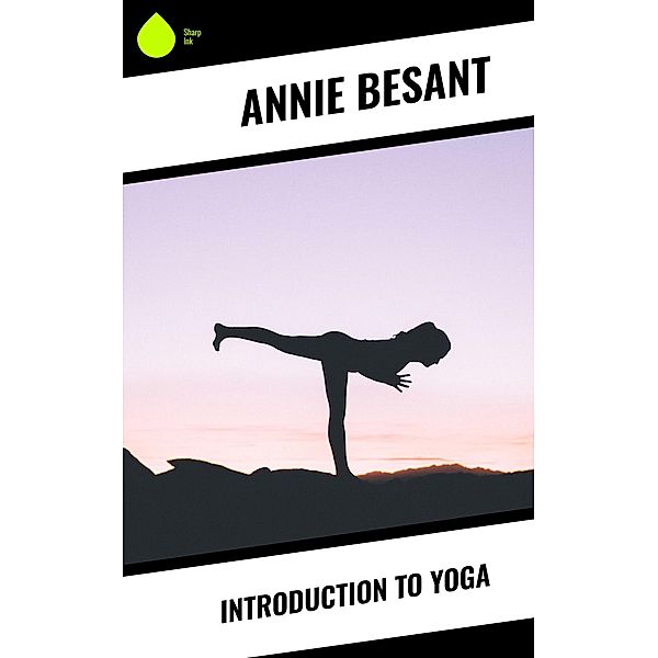 Introduction to Yoga, Annie Besant