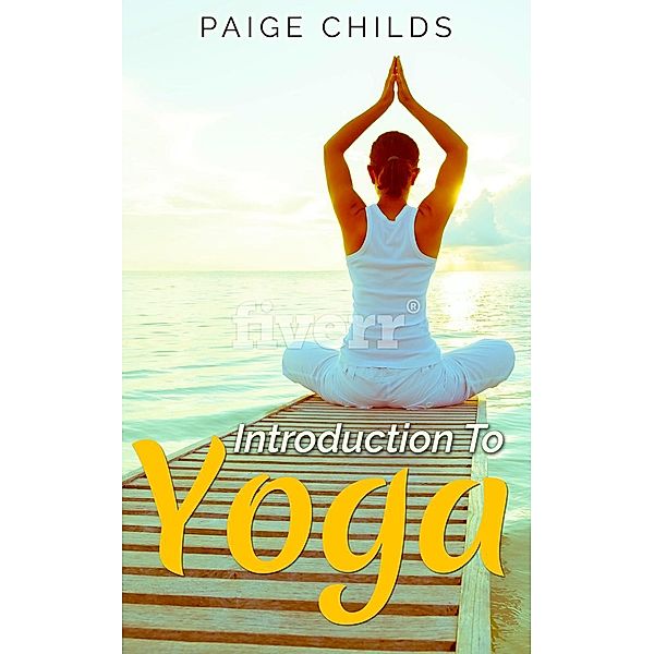 Introduction to Yoga (The Yoga Series, #1), Paige Childs