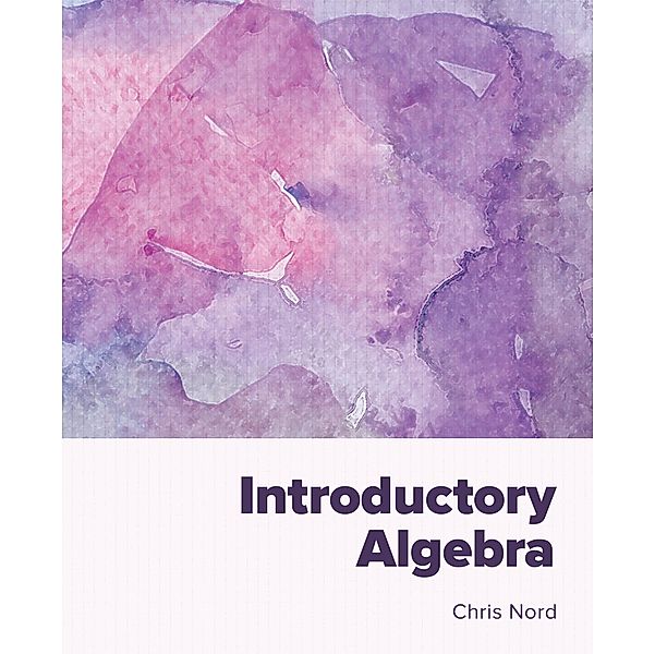 Introductory Algebra, Chris Nord