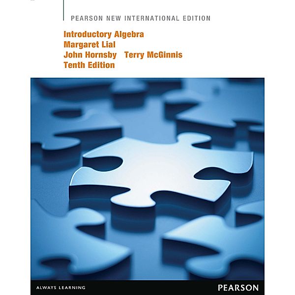Introductory Algebra: Pearson New International Edition PDF eBook, Margaret Lial, John Hornsby, Terry McGinnis