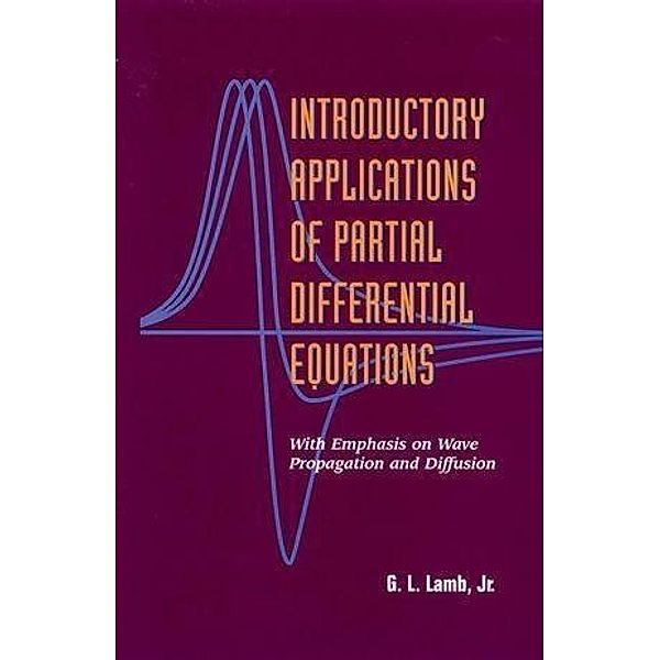 Introductory Applications of Partial Differential Equations, G. L. Lamb
