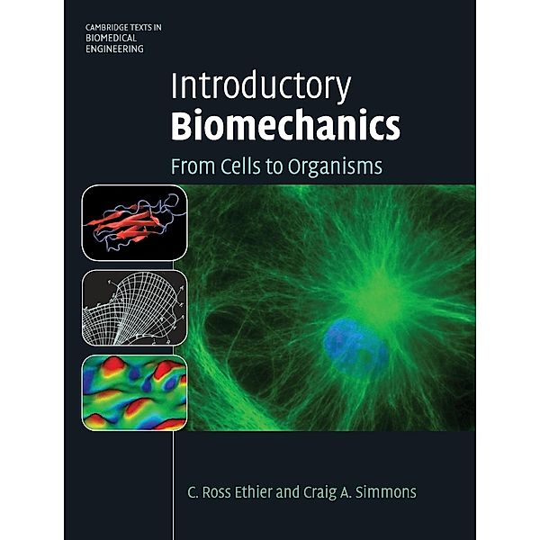 Introductory Biomechanics, C. R. Ethier, Craig A. Simmons