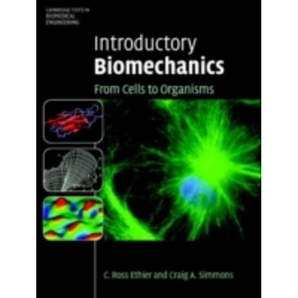 Introductory Biomechanics, C. Ross Ethier