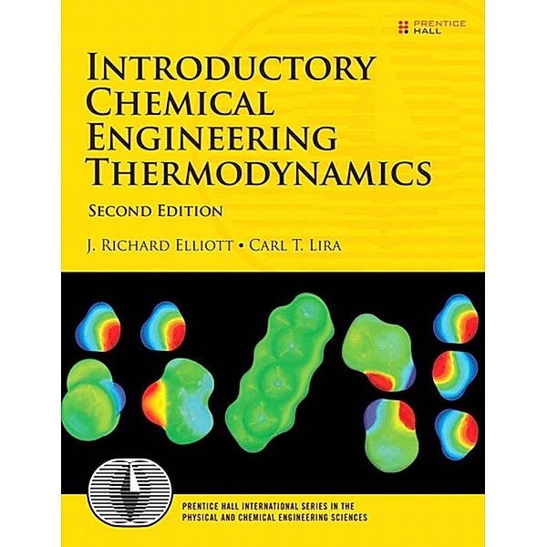 Introductory Chemical Engineering Thermodynamics, Elliott J. Richard, Lira Carl T.