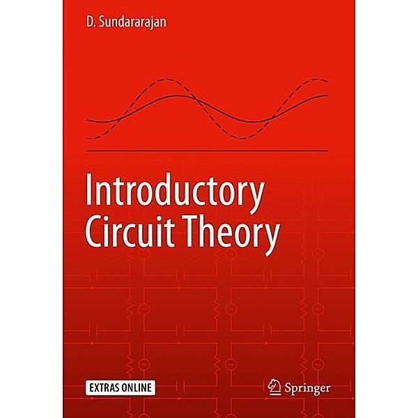 Introductory Circuit Theory, D. Sundararajan