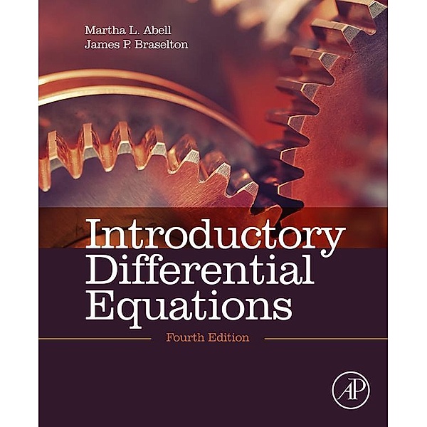 Introductory Differential Equations, Martha L. L. Abell, James P. Braselton
