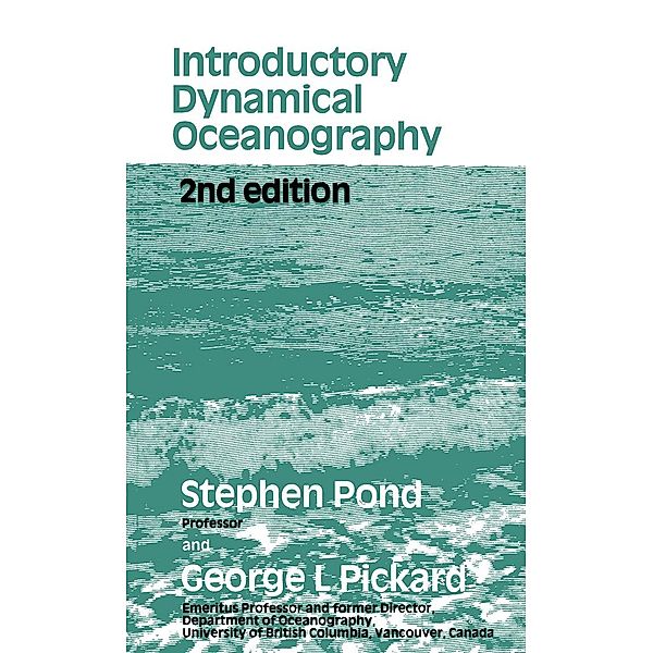 Introductory Dynamical Oceanography, Stephen Pond, George L. Pickard