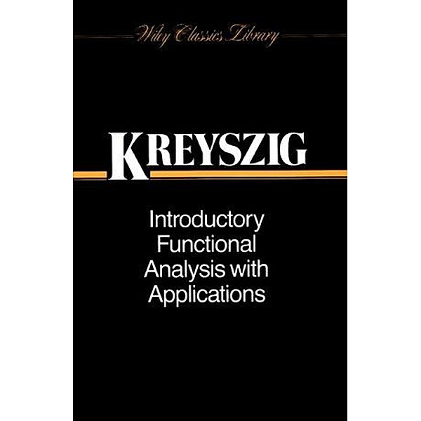 Introductory Functional Analysis with Applications, Erwin Kreyszig