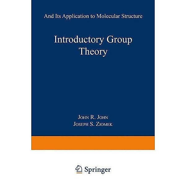 Introductory Group Theory, John R. Ferraro, Joseph S. Ziomek