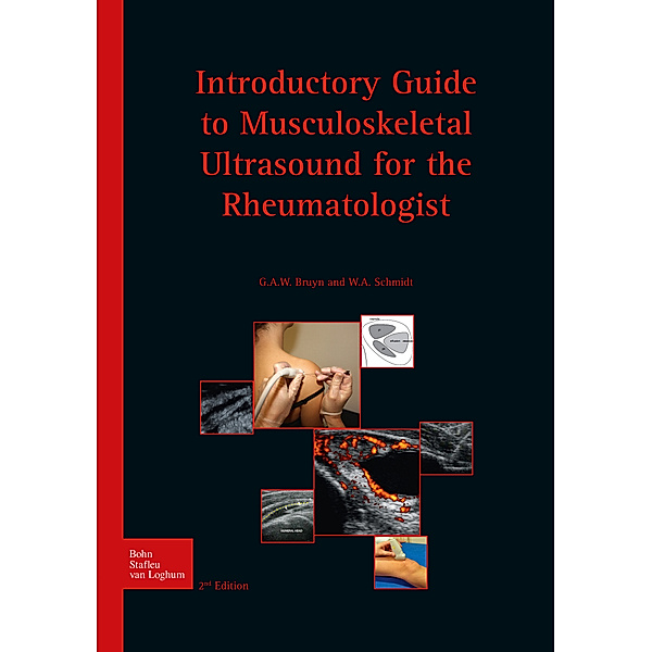 Introductory guide to musculoskeletal ultrasound for the rheumatologist, G. A. W. Bruyn, W.A. Schmidt