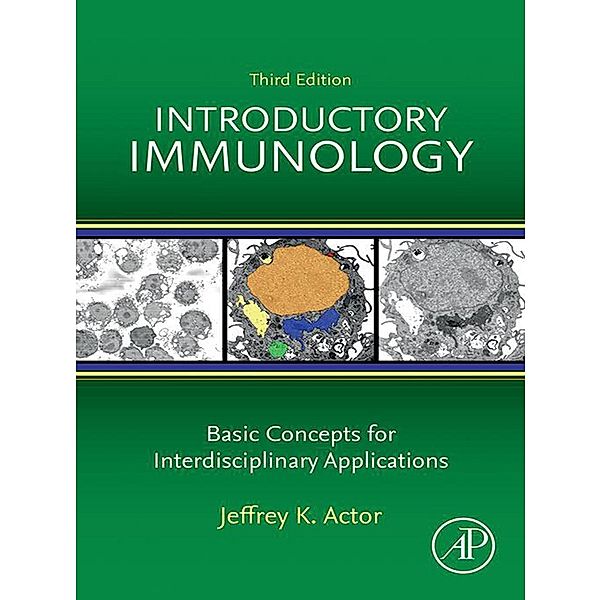 Introductory Immunology, Jeffrey K. Actor