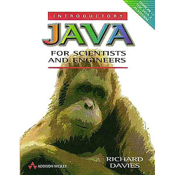 Introductory Java for Scientists and Engineers, Richard J. Davies