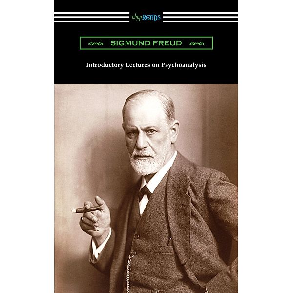 Introductory Lectures on Psychoanalysis, Sigmund Freud