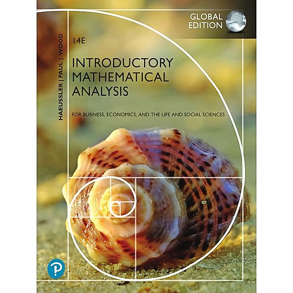 Introductory Mathematical Analysis for Business, Economics, and the Life and Social Sciences, eBook, Global Edition, Ernest F Haeussler, Richard S. Paul, Richard J. Wood