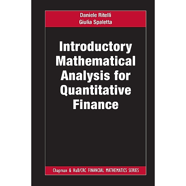 Introductory Mathematical Analysis for Quantitative Finance, Daniele Ritelli, Giulia Spaletta
