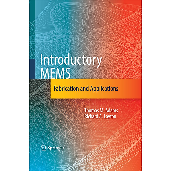 Introductory MEMS, Thomas M. Adams, Richard A. Layton