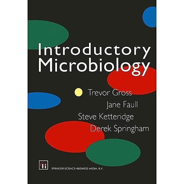 Introductory Microbiology, Jane Faull Trevor Gross