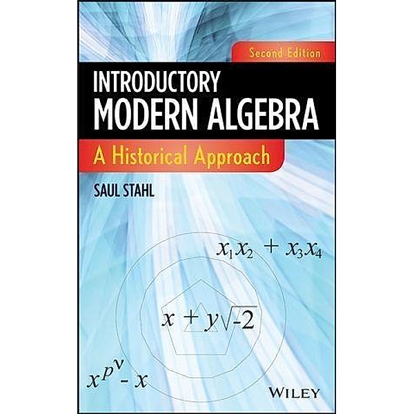 Introductory Modern Algebra, Saul Stahl