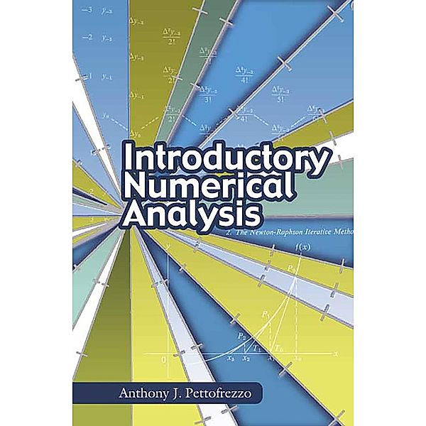 Introductory Numerical Analysis / Dover Books on Mathematics, Anthony J. Pettofrezzo